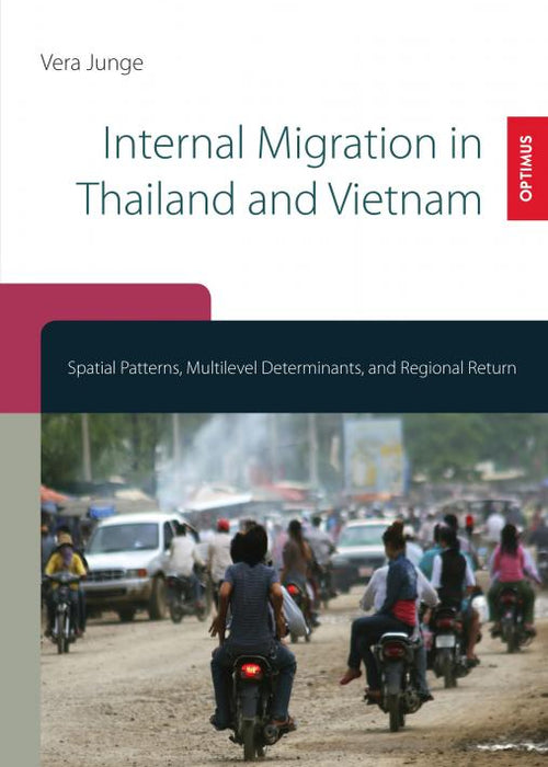 Internal Migration in Thailand and Vietnam SIEVERSMEDIEN Internal Migration in Thailand and Vietnam SIEVERSMEDIEN