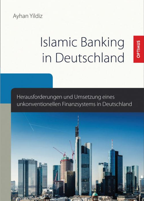 Islamic Banking in Deutschland SIEVERSMEDIEN Islamic Banking in Deutschland SIEVERSMEDIEN