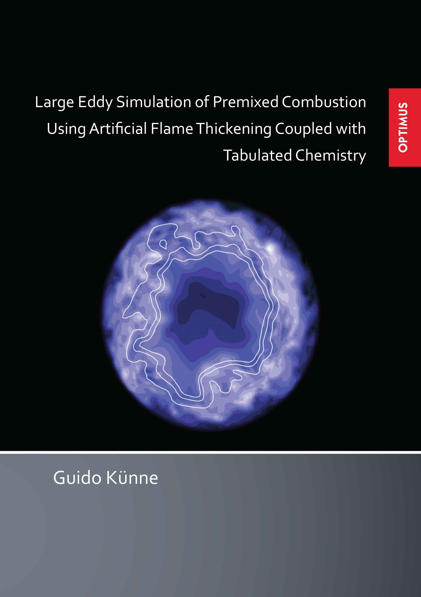 Large Eddy Simulation of Premixed Combustion Using Artificial Flame SIEVERSMEDIEN Large Eddy Simulation of Premixed Combustion Using Artificial Flame SIEVERSMEDIEN