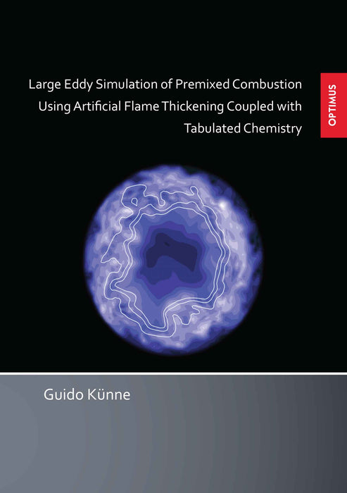 Large Eddy Simulation of Premixed Combustion Using Artificial Flame SIEVERSMEDIEN Large Eddy Simulation of Premixed Combustion Using Artificial Flame SIEVERSMEDIEN