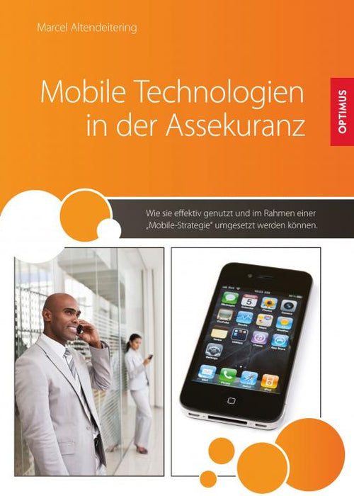 Mobile Technologien in der Assekuranz SIEVERSMEDIEN Mobile Technologien in der Assekuranz SIEVERSMEDIEN