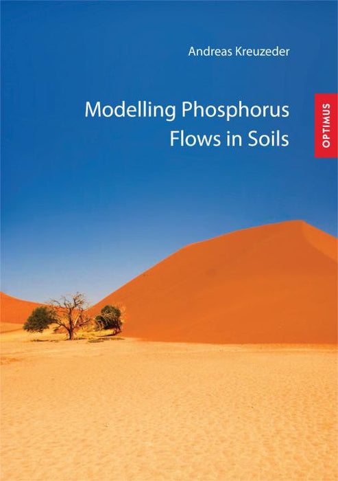 Modelling Phosphorus Flows in Soils SIEVERSMEDIEN Modelling Phosphorus Flows in Soils SIEVERSMEDIEN
