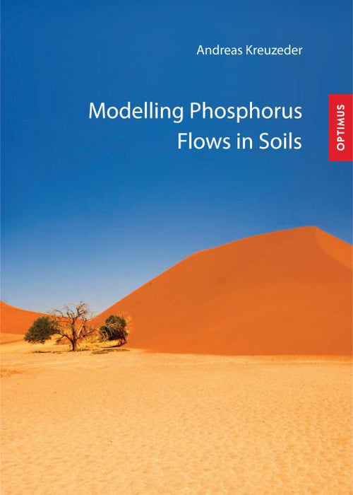 Modelling Phosphorus Flows in Soils SIEVERSMEDIEN Modelling Phosphorus Flows in Soils SIEVERSMEDIEN
