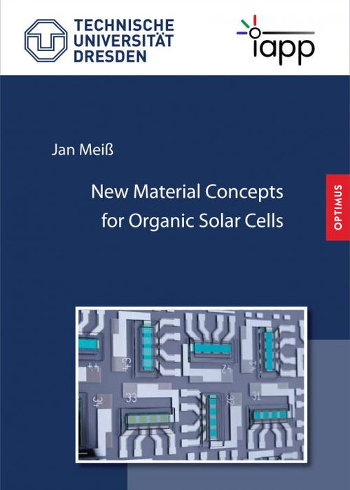 New Material Concepts for Organic Solar Cells SIEVERSMEDIEN New Material Concepts for Organic Solar Cells SIEVERSMEDIEN