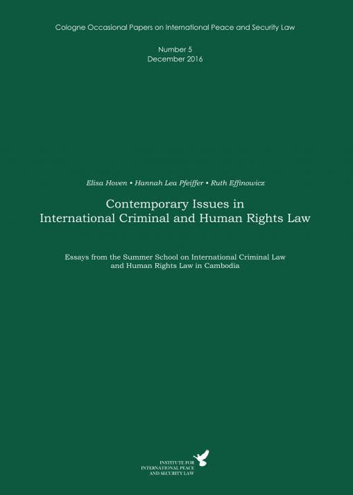 Number 5 | Contemporary Issues in International Criminal and Human Rights Law SIEVERSMEDIEN Number 5 | Contemporary Issues in International Criminal and Human Rights Law SIEVERSMEDIEN