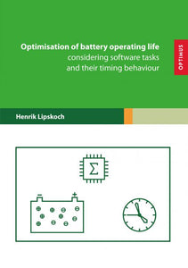 Optimisation of battery operating life considering software tasks and their timing behaviour SIEVERSMEDIEN