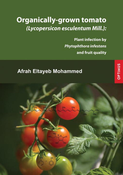 Organically-grown tomato (Lycopersicon esculentum Mill.) - Plant infection by Phytophthora infestans and fruit quality SIEVERSMEDIEN Organically-grown tomato (Lycopersicon esculentum Mill.) - Plant infection by Phytophthora infestans and fruit quality SIEVERSMEDIEN