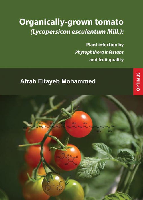 Organically-grown tomato (Lycopersicon esculentum Mill.) - Plant infection by Phytophthora infestans and fruit quality SIEVERSMEDIEN Organically-grown tomato (Lycopersicon esculentum Mill.) - Plant infection by Phytophthora infestans and fruit quality SIEVERSMEDIEN