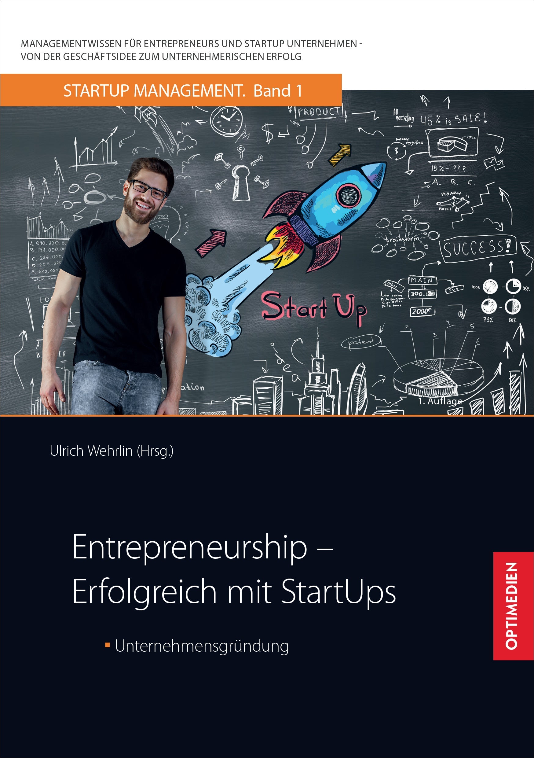 SM 01 | Entrepreneurship – Erfolgreich mit StartUps | 1. Auflage SIEVERSMEDIEN SM 01 | Entrepreneurship – Erfolgreich mit StartUps | 1. Auflage SIEVERSMEDIEN