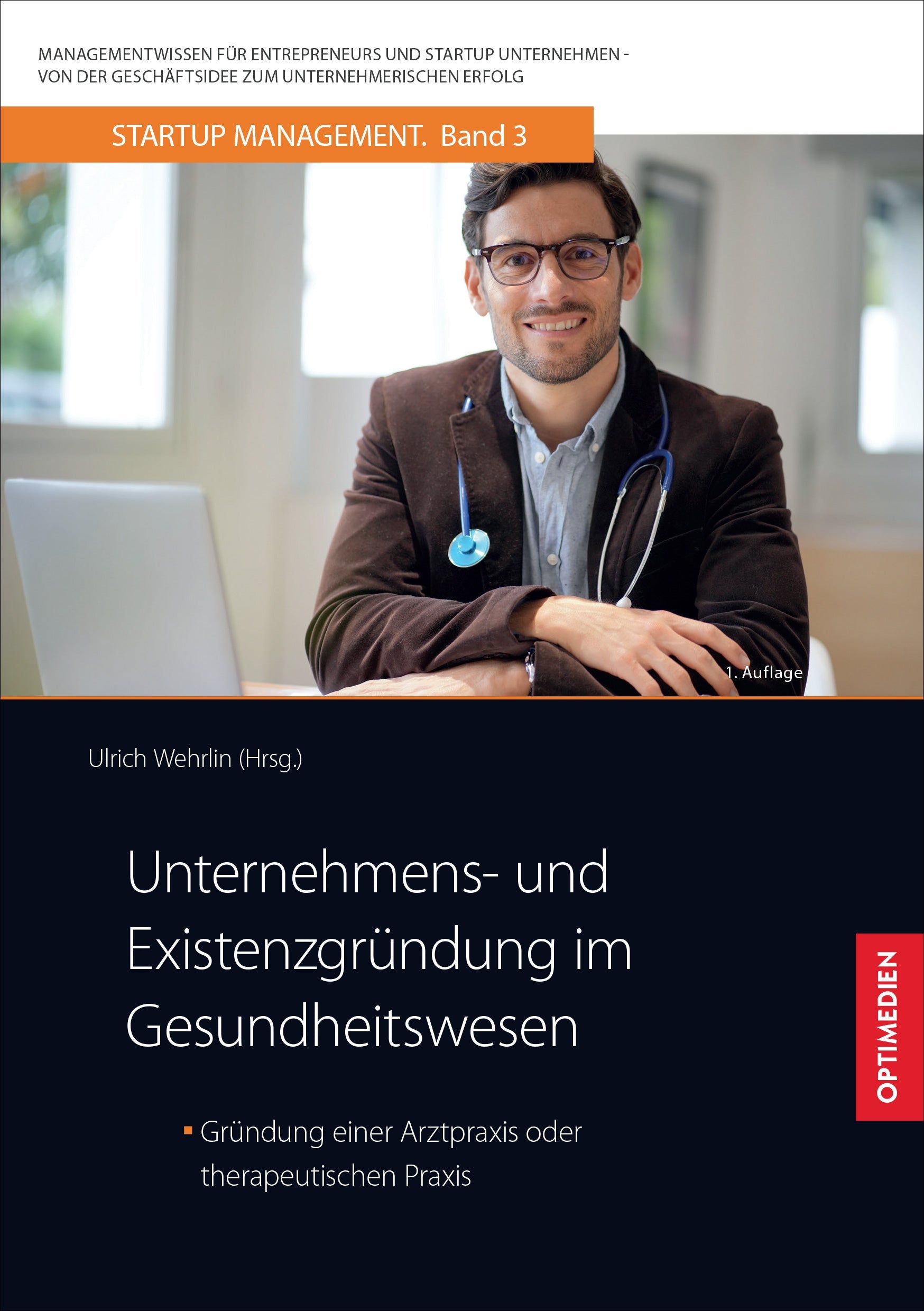 SM 03 | Unternehmens- und Existenzgründung im Gesundheitswesen | 1. Auflage SIEVERSMEDIEN SM 03 | Unternehmens- und Existenzgründung im Gesundheitswesen | 1. Auflage SIEVERSMEDIEN