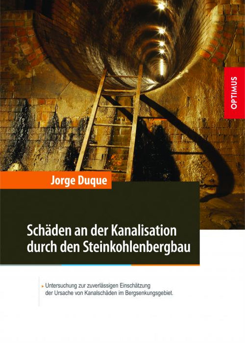 Schäden an der Kanalisation durch den Steinkohlenbergbau SIEVERSMEDIEN Schäden an der Kanalisation durch den Steinkohlenbergbau SIEVERSMEDIEN