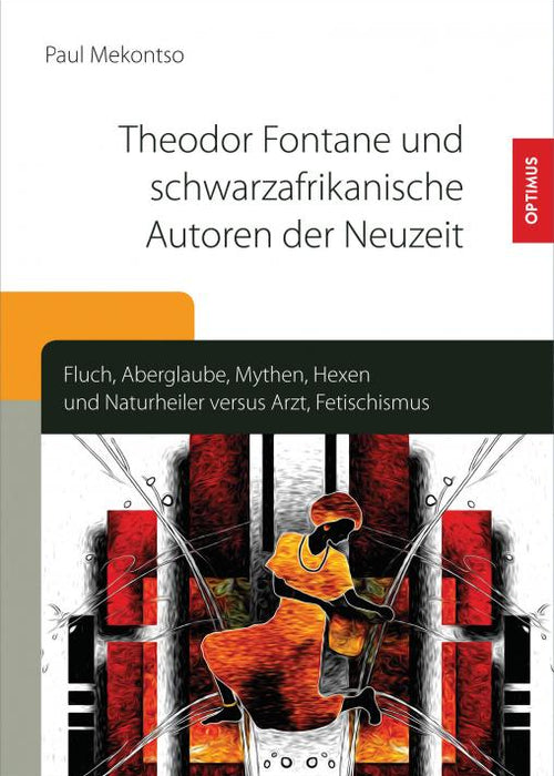 Theodor Fontane und schwarzafrikanische Autoren der Neuzeit SIEVERSMEDIEN Theodor Fontane und schwarzafrikanische Autoren der Neuzeit SIEVERSMEDIEN