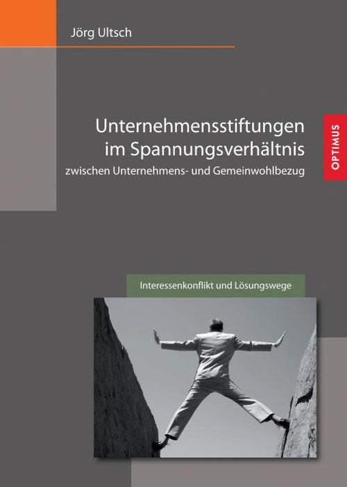 Unternehmensstiftungen im Spannungsverhältnis zwischen Unternehmens- und Gemeinwohlbezug SIEVERSMEDIEN Unternehmensstiftungen im Spannungsverhältnis zwischen Unternehmens- und Gemeinwohlbezug SIEVERSMEDIEN