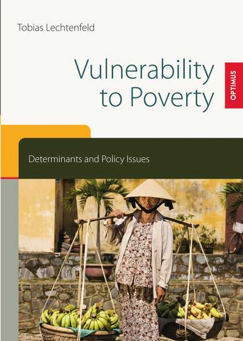 Vulnerability to Poverty - Determinants and Policy Issues SIEVERSMEDIEN Vulnerability to Poverty - Determinants and Policy Issues SIEVERSMEDIEN