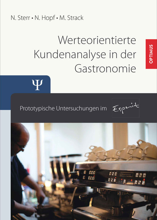 Werteorientierte Kundenanalyse in der Gastronomie SIEVERSMEDIEN Werteorientierte Kundenanalyse in der Gastronomie SIEVERSMEDIEN