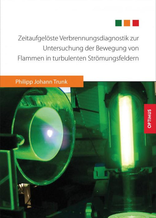 Zeitaufgelöste Verbrennungsdiagnostik zur Untersuchung der Bewegung von Flammen SIEVERSMEDIEN Zeitaufgelöste Verbrennungsdiagnostik zur Untersuchung der Bewegung von Flammen SIEVERSMEDIEN