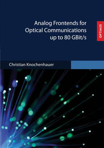 Analog Frontends for Optical Communications up to 80 GBit/s SIEVERSMEDIEN