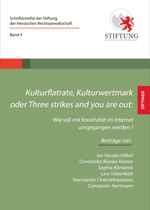 Band 04 | Kulturflatrate, Kulturwertmark oder Three strikes and you are out SIEVERSMEDIEN