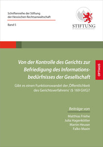 Band 05 | Von der Kontrolle des Gerichts zur Befriedigung des Informationsbedürfnisses der Gesellschaft SIEVERSMEDIEN