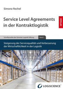 Band 1 | Service Level Agreements in der Kontraktlogistik SIEVERSMEDIEN