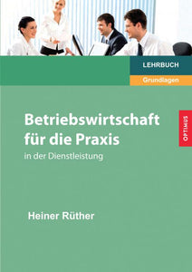 Betriebswirtschaft für die Praxis in der Dienstleistung SIEVERSMEDIEN