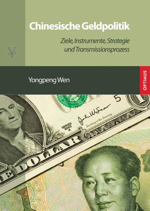 Chinesische Geldpolitik - Ziele, Instrumente, Strategie und Transmissionsprozess SIEVERSMEDIEN