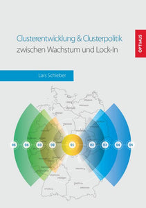 Clusterentwicklung & Clusterpolitik zwischen Wachstum und Lock-In SIEVERSMEDIEN