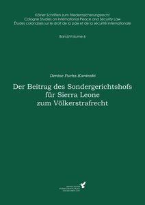 Der Beitrag des Sondergerichtshofs für Sierra Leone zum Völkerstrafrecht SIEVERSMEDIEN