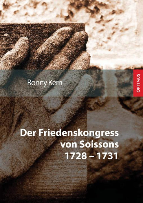 Der Friedenskongress von Soissons 1728 - 1731 | 1. Auflage SIEVERSMEDIEN