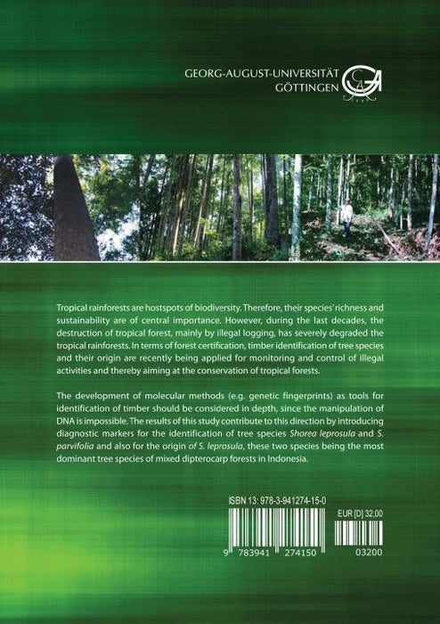 Diagnostic markers for the identification of the tree species Shorea leprosula Miq. and S. parvifolia Dyer and the geographic origin of S. leprosula Miq. SIEVERSMEDIEN