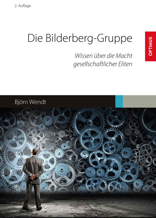 Die Bilderberg-Gruppe. Wissen über die Macht gesellschaftlicher Eliten | 2. Auflage SIEVERSMEDIEN