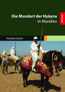 Die Mundart der Hyâyna in Marokko SIEVERSMEDIEN