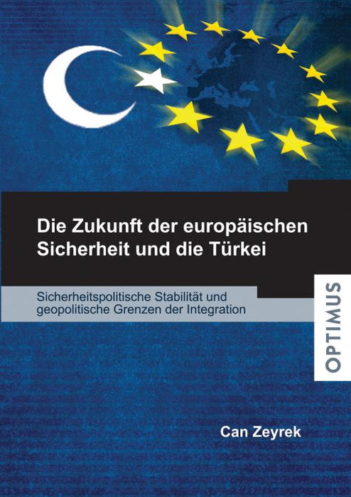 Die Zukunft der europäischen Sicherheit und die Türkei SIEVERSMEDIEN
