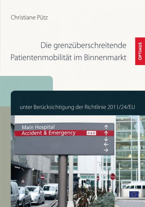 Die grenzüberschreitende Patientenmobilität im Binnenmarkt SIEVERSMEDIEN