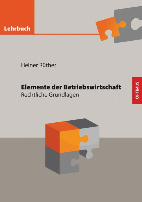 Elemente der Betriebswirtschaft - Rechtliche Grundlagen SIEVERSMEDIEN