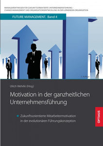 FM 04 | Motivation in der ganzheitlichen Unternehmensführung | 2. Auflage SIEVERSMEDIEN