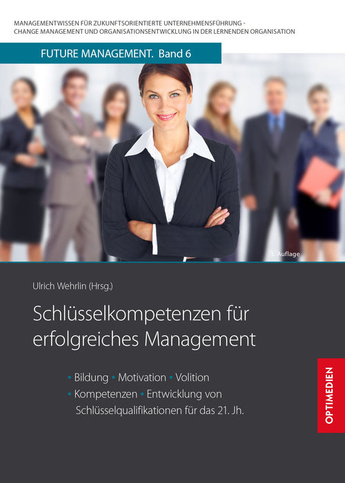 FM 06 | Schlüsselkompetenzen für erfolgreiches Management | 3. Auflage SIEVERSMEDIEN