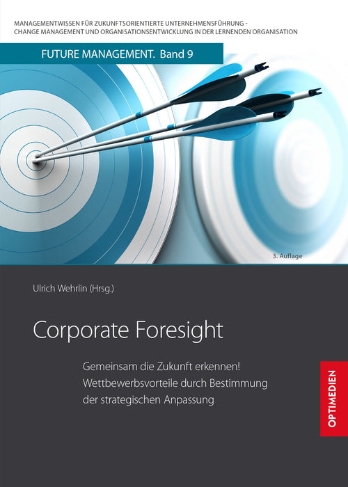 FM 09 | Corporate Foresight | 3. Auflage SIEVERSMEDIEN