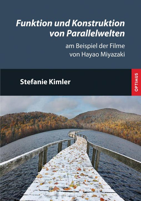 Funktion und Konstruktion von Parallelwelten am Beispiel der Filme von Hayao Miyazaki SIEVERSMEDIEN