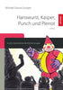 Hanswurst, Kasper, Punch und Pierrot in den Dramoletten der Wiener Gruppe SIEVERSMEDIEN