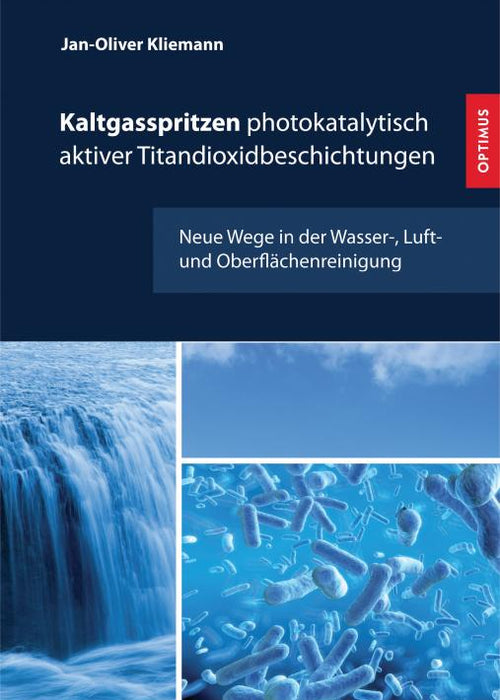 Kaltgasspritzen photokatalytisch aktiver Titandioxidbeschichtungen SIEVERSMEDIEN