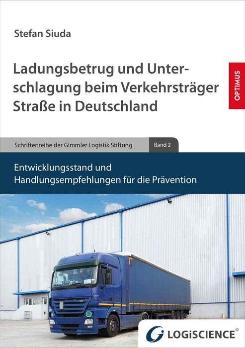 Ladungsbetrug und Unterschlagung beim Verkehrsträger Straße in Deutschland SIEVERSMEDIEN