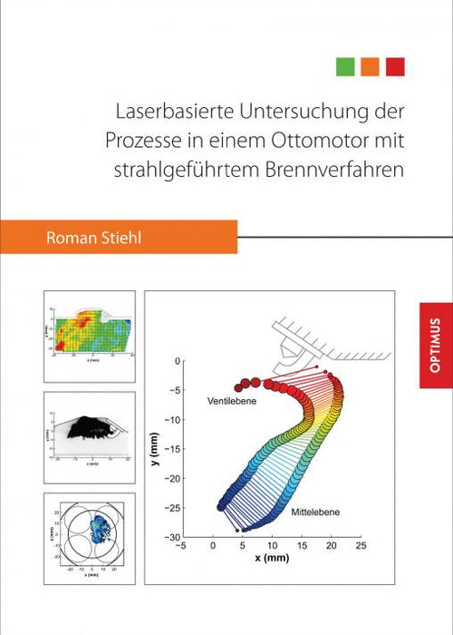 Laserbasierte Untersuchung der Prozesse in einem Ottomotor mit stahlgeführtem Brennverfahren SIEVERSMEDIEN