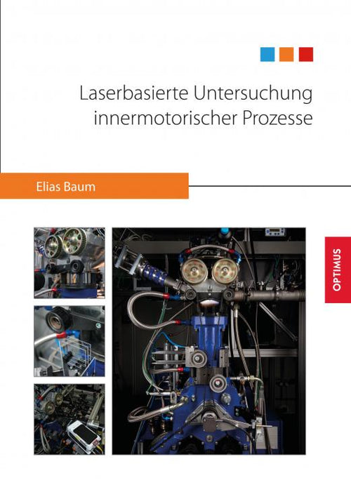 Laserbasierte Untersuchung innermotorischer Prozesse SIEVERSMEDIEN