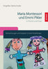 Maria Montessori und Emmi Pikler in Theorie und Praxis | 1. Auflage SIEVERSMEDIEN