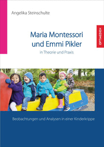 Maria Montessori und Emmi Pikler in Theorie und Praxis | 2. Auflage SIEVERSMEDIEN