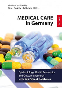 Medical Care in Germany - Epidemiology, Health Economics and Outcome Research SIEVERSMEDIEN