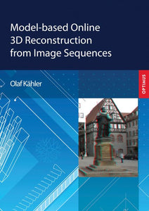 Model-based Online 3D Reconstruction from Image Sequences SIEVERSMEDIEN