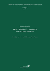 Number 4 | From the Madrid Conference to the Kerry Initiative SIEVERSMEDIEN