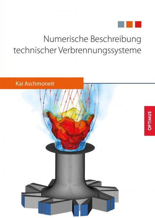 Numerische Beschreibung technischer Verbrennungssysteme SIEVERSMEDIEN